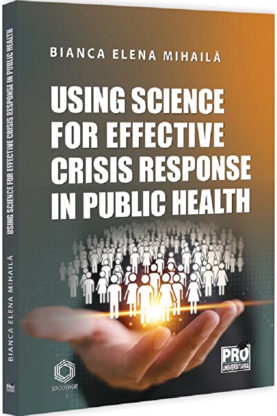 Pro Universitaria Using science for effective crisis response in public healt...