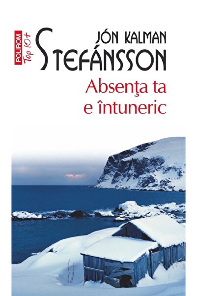 Polirom Absenta ta e intuneric - Jon Salman Stefansson