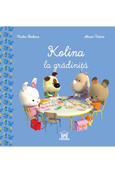 Didactica Publishing House Kolina la gradinita - Nadia Berkane