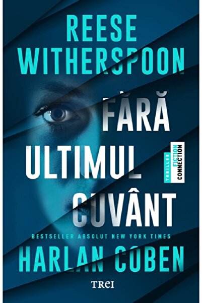 Trei Fara ultimul cuvant - Reese Witherspoon, Harlan Coben