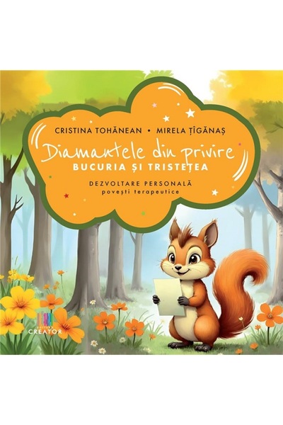 Editura Creator Diamantele din privire - Cristina Tohanean, Mirela Tiganas