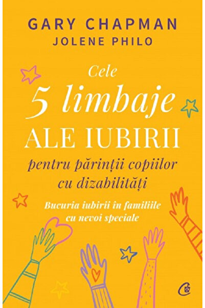 Editura Curtea Veche Cele 5 limbaje ale iubirii pentru parintii copiilo