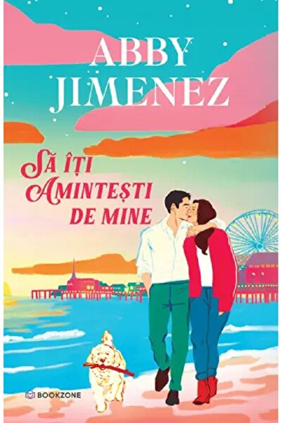 Bookzone Sa iti amintesti de mine - Abby Jimenez