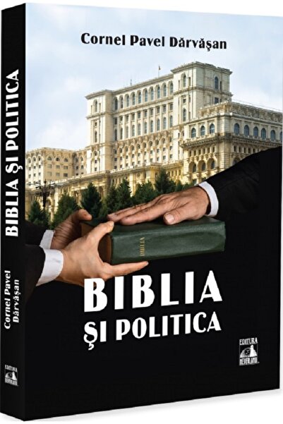 Neverland Biblia si politica - Cornel Pavel Darvasan