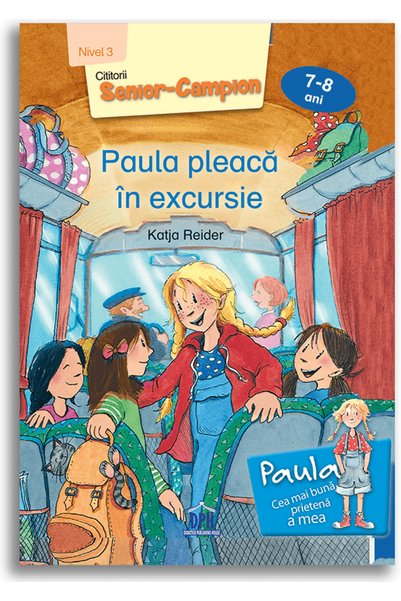 Editura DPH Paula Pleaca on an Excursion - Level 3 , Katja Reider - DPH Publi...