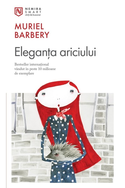 Nemira Eleganta ariciului - Muriel Barbery