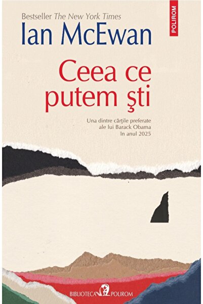 Polirom Ceea ce putem sti - Ian McEwan