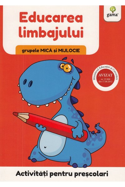 Editura Gama Educație lingvistică. Grupuri Mici și Medii, - Editura Gama