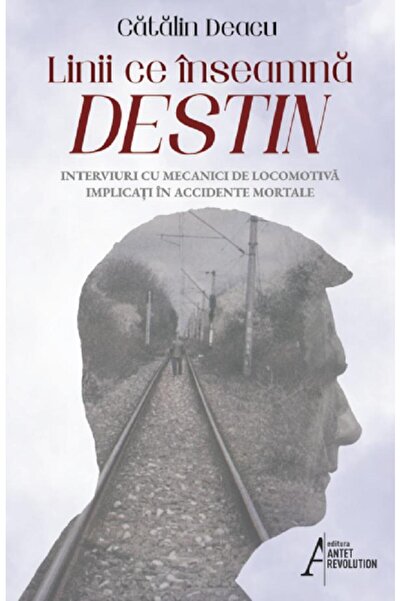 ANTET REVOLUTION Linii ce inseamna destin - Catalin Deacu