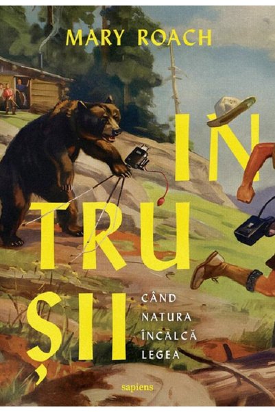 Grupul Editorial Art Intrusii. Cand natura incalca legea - Mary Roach