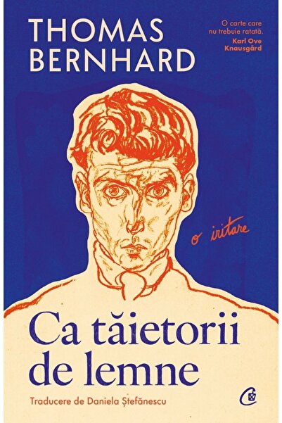 Curtea Veche Ca taietorii de lemne - Thomas Bernhard