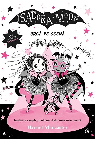 Curtea Veche Isadora Moon urca pe scena - Harriet Muncaster