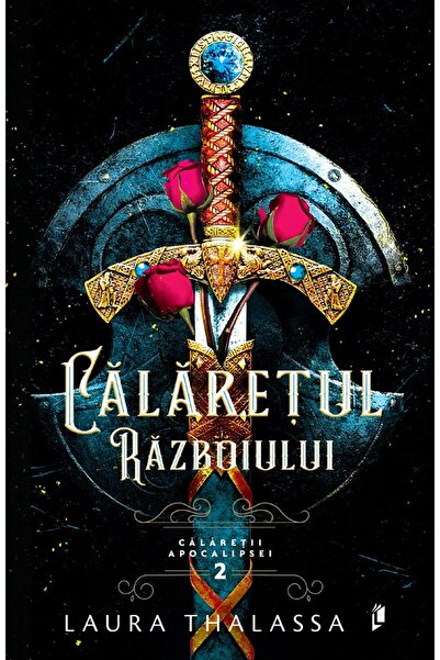 LIBREX Calaretul Razboiului. Seria Calaretii Apocalipsei Vol.2 - Laura Thalassa