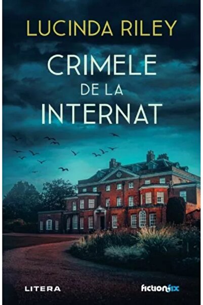 Litera Crimele de la internat - Lucinda Riley