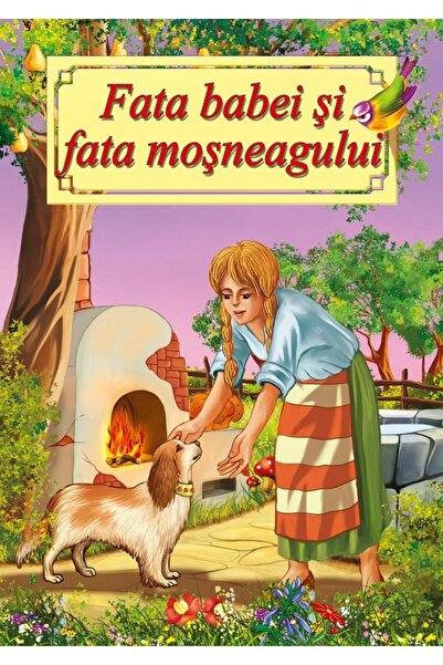 ROXEL CART Fata babei si fata mosneagului - Ion Creanga
