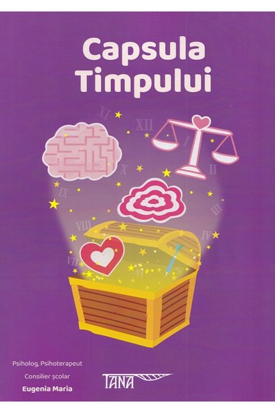 Tana Capsula timpului - Eugenia Maria