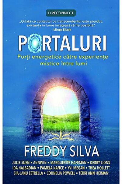 Prestige Portaluri. Porti energetice catre experiente mistice intre lumi - Fr...