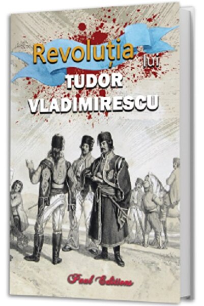 PAUL EDITIONS Revolutia lui Tudor Vladimirescu