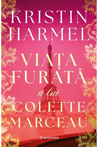 Bookzone Viata furata a lui Colette Marceau - Kristin Harmel