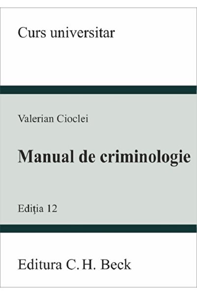 C.H. Beck Manual de criminologie Ed.12 - Valerian Cioclei