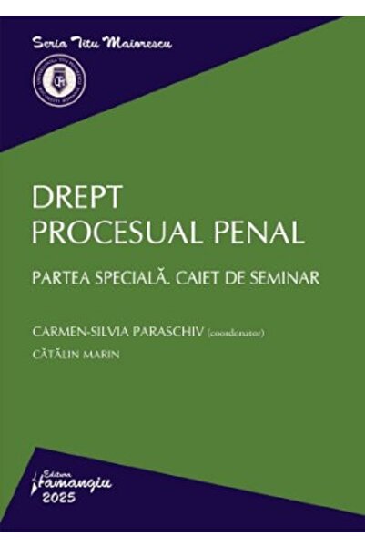HAMANGIU Drept procesual penal. Partea speciala. Caiet de seminar - Carmen-Si...