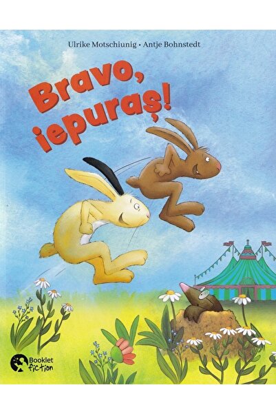 Booklet Bravo, iepuras!. Scoala iepurasilor - Ulrike Motschiunig, Antje Bohns...