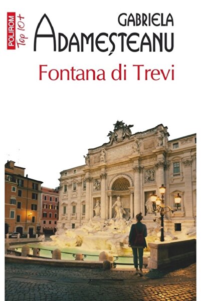 Polirom Fontana di Trevi - Gabriela Adamesteanu