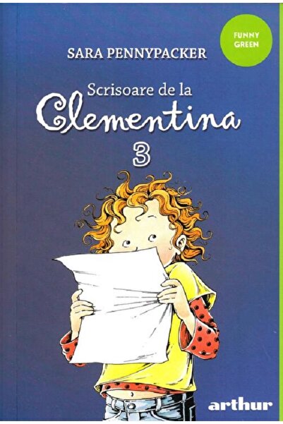 Grupul Editorial Art Scrisoare de la Clementina 3 - Sara Pennypacker