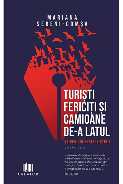 Editura Creator Turisti fericiti si camioane de-a latul. Stirea din spatele s...