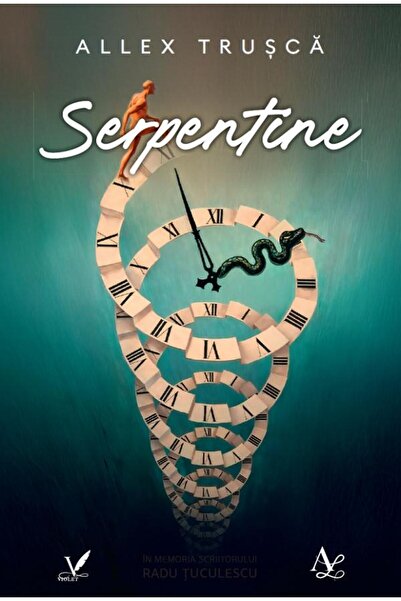 EDITURA PENTRU ARTA SI LITERATURA Serpentine - Allex Trusca