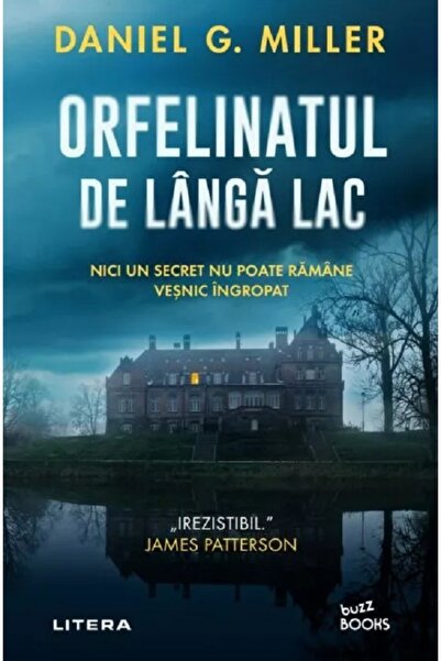 Litera Orfelinatul de langa lac - Daniel G. Miller