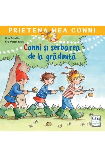 CASA Conni si serbarea de la gradinita - Liane Schneider
