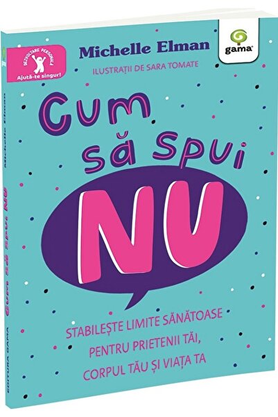 Gama Cum sa spui nu - Michelle Elman