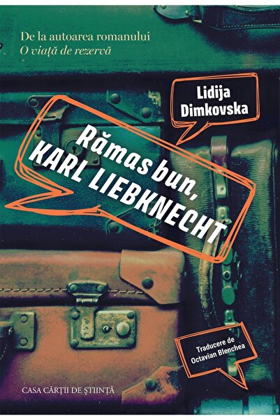 CASA CARTII DE STIINTA Ramas bun, Karl Liebknecht - Lidija Dimkovska