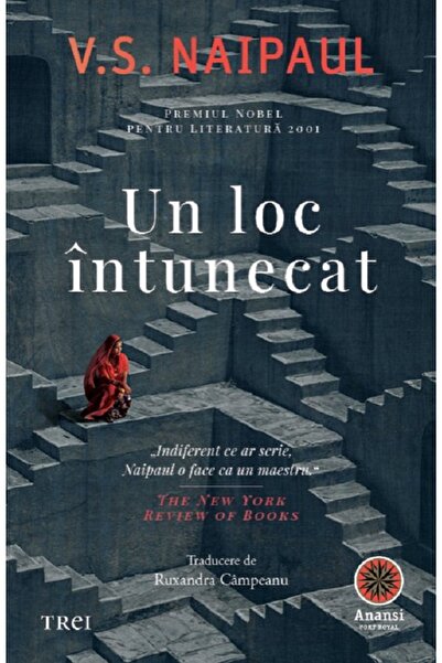 Trei Un loc intunecat - V.S. Naipaul