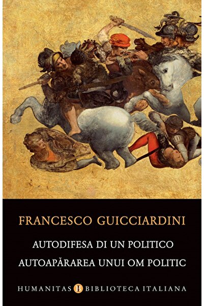 Humanitas Autodifesa di un politico. Autoapararea unui om politic - Francesco...