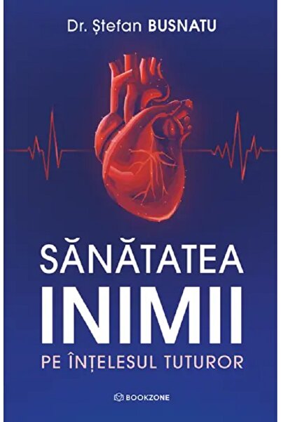 Bookzone Sanatatea inimii pe intelesul tuturor - Stefan Busnatu
