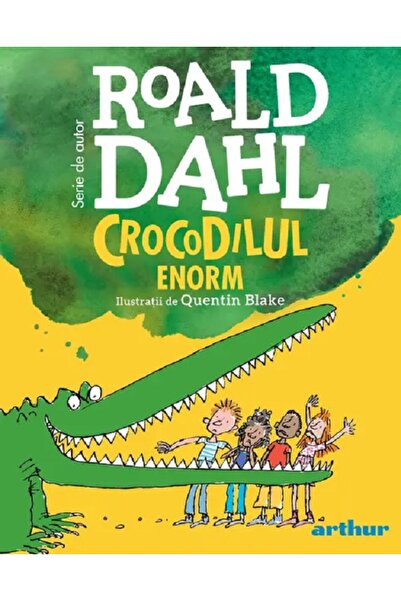 Grupul Editorial Art Crocodilul enorm - Roald Dahl