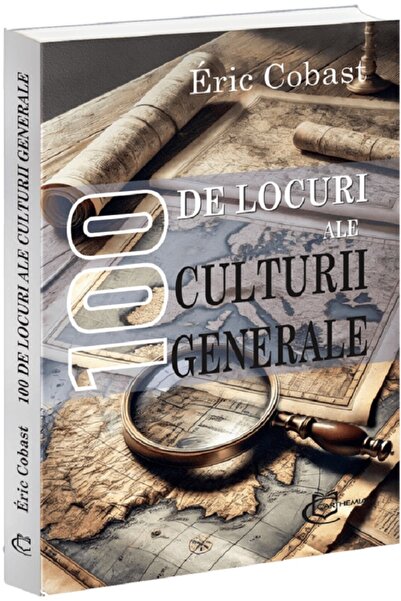 CARTHEMIA 100 de locuri ale culturii generale - Eric Cobast