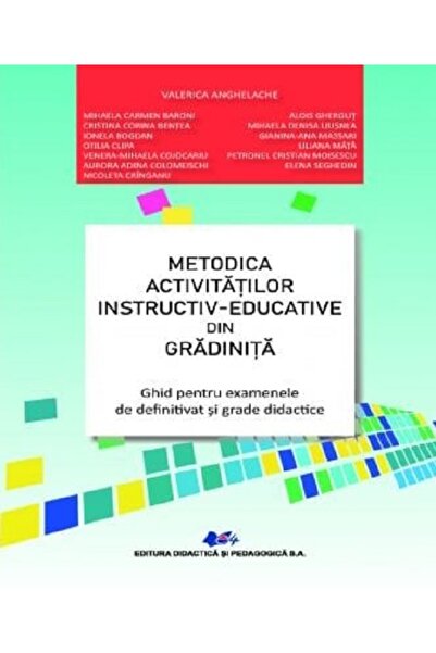 Didactica si Pedagogica Metodica activitatilor instructiv-educative din gradi...