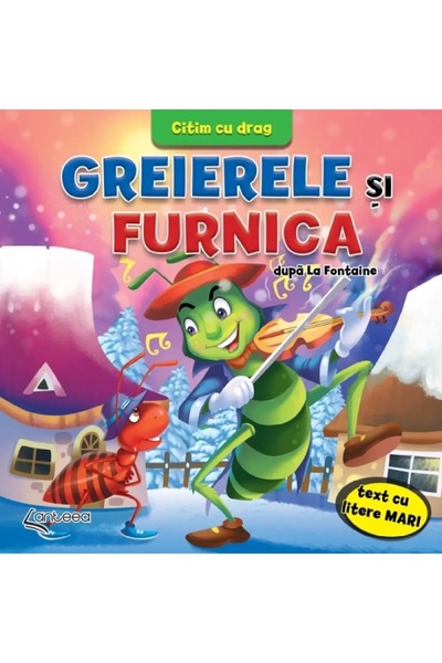 ANTEEA Greierele si furnica - Lucia Cocisiu