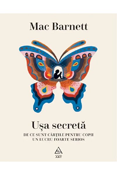 Grupul Editorial Art Usa secreta. De ce sunt cartile pentru copii un lucru fo...