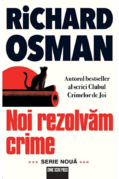 Crime Scene Press Noi rezolvam crime - Richard Osman