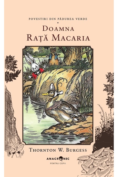 ANACRONIC Doamna Rata Macaria. Seria Povestiri din Padurea Verde Vol.15 - Tho...