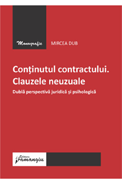HAMANGIU Continutul contractului. Clauzele neuzuale - Mircea Dub