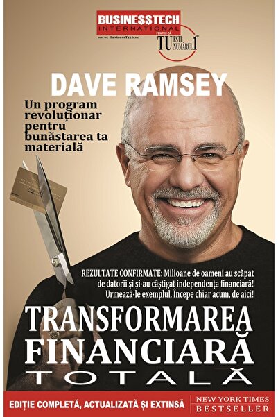 BUSINESS TECH Transformarea financiara totala - Dave Ramsey