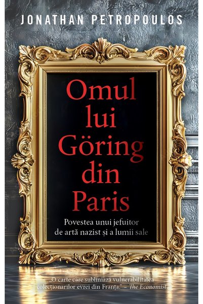 Rao Omul lui Goring din Paris - Jonathan Petropoulos
