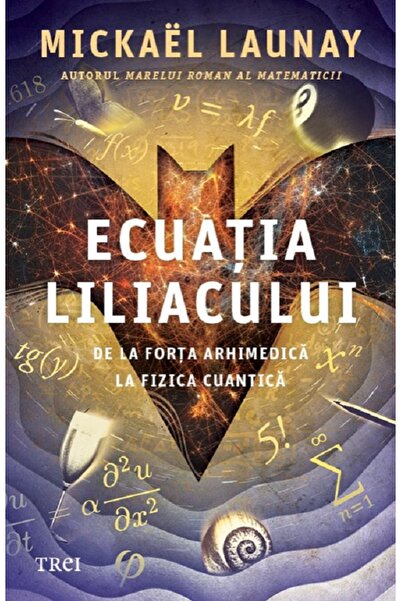 Trei Ecuatia liliacului - Mickael Launay