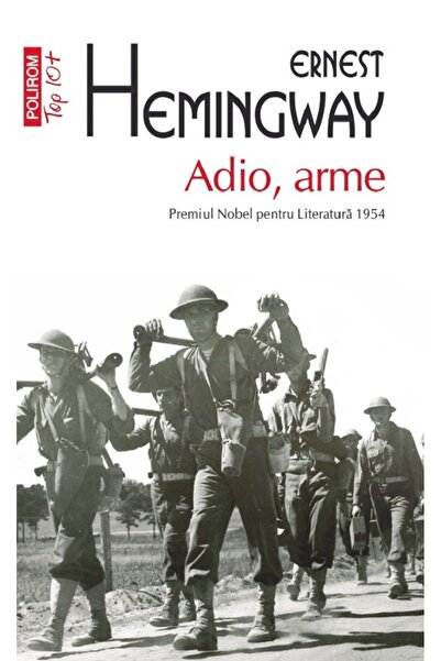 Polirom Adio, arme - Ernest Hemingway