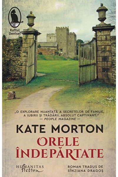 Humanitas Orele indepartate - Kate Morton